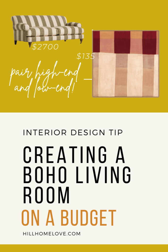graphic with green and white striped couch with price $2700 next to a red and pink striped canvas art with price $135 and words "pair high-end and low-end" plus "interior design tip: creating a boho living room on a budget"