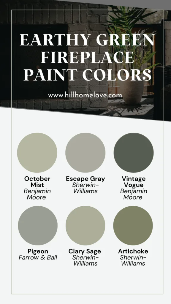 Graphic with 6 white paint color ideas for a fireplace: October Mist by Benjamin Moore, Escape Gray by Sherwin-Williams, Vintage Vogue by Benjamin Moore, Pigeon by Farrow & Ball, Clary Sage by Sherwin-Williams, Artichoke by Sherwin-Williams